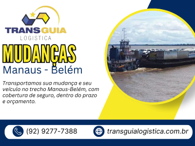 Mudanças Manaus – Belém é com a Transguia